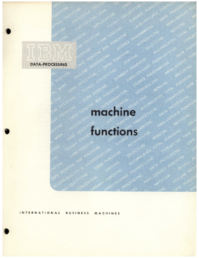 IBM 224-8208-3 Machine Functions Mar61  IBM punchedCard Training 224-8208-3_Machine_Functions_Mar61.pdf