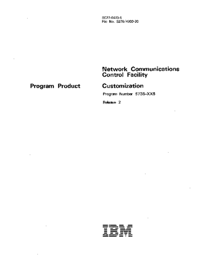 IBM SC27-0433-5 Network Communications Control Facility Customization Jul82  IBM sna acf SC27-0433-5_Network_Communications_Control_Facility_Customization_Jul82.pdf