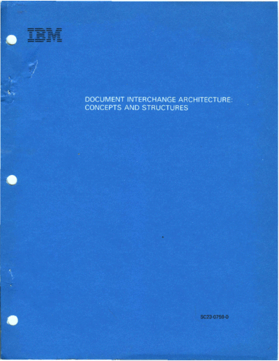 IBM SC23-0759-0 Document Interchange Architecture Concepts and Structures Jun83  IBM sna dia SC23-0759-0_Document_Interchange_Architecture_Concepts_and_Structures_Jun83.pdf