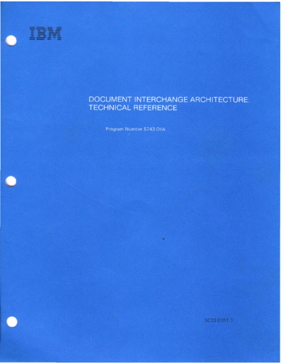 IBM SC23-0781-0 Document Interchange Architecture Technical Reference May85  IBM sna dia SC23-0781-0_Document_Interchange_Architecture_Technical_Reference_May85.pdf