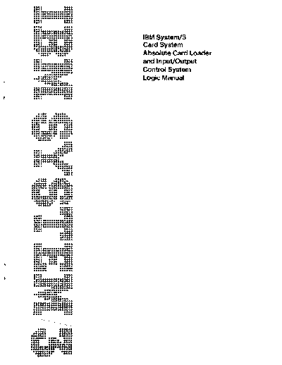 IBM SY21-0521-1   System-3 Card System Absolute Card Loader and Input-Output Control System Logic Manual  IBM system3 plm SY21-0521-1_IBM_System-3_Card_System_Absolute_Card_Loader_and_Input-Output_Control_System_Logic_Manual_Jun71.pdf