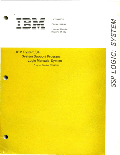 IBM LY21-0050-0 System 34 System Support Program Logic Manual System Dec77  IBM system34 plm LY21-0050-0_System_34_System_Support_Program_Logic_Manual_System_Dec77.pdf