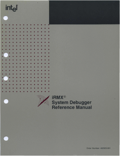 Intel 462920-001 iRMX System Debugger Mar89  Intel iRMX iRMX_I 462920-001_iRMX_System_Debugger_Mar89.pdf