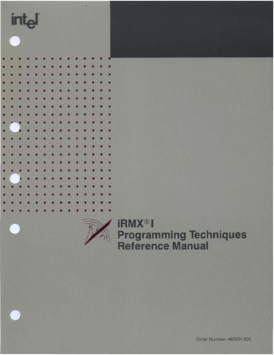 Intel 462931-001 iRMX I Programming Techniques Mar89  Intel iRMX iRMX_I 462931-001_iRMX_I_Programming_Techniques_Mar89.pdf