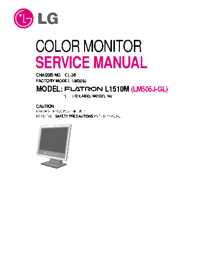 LG MONITOR+LCD+LG+LM505J,+L1510M+CHASSIS+CL-38  LG Monitors L1510M  chassis CL-38 MONITOR+LCD+LG+LM505J,+L1510M+CHASSIS+CL-38.pdf