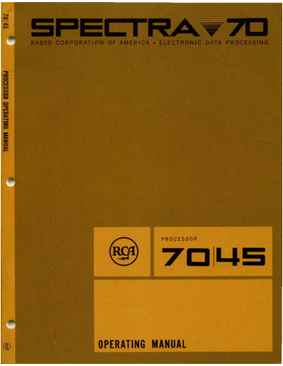 RCA 70-45-401 RCA 70 45 Processor Operating Manual Aug66  RCA spectra70 model35_45_55 70-45-401_RCA_70_45_Processor_Operating_Manual_Aug66.pdf