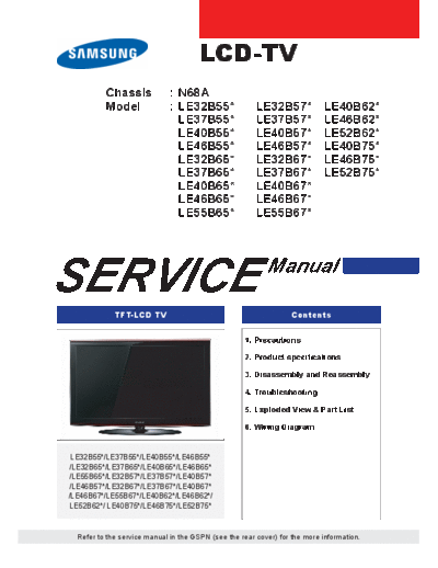 Samsung LE32,37,40,46,52 B750 B550 B570 B620 B650 B670 Chassis N68A  Samsung LCD TV LE32-37-40-46-52 B750, B550, B570, B620, B650, B670 Chassis N68A SAMSUNG_LE32,37,40,46,52_B750_B550_B570_B620_B650_B670_Chassis_N68A.pdf