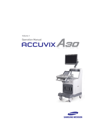 Samsung Accuvix A30 v3.00.00 Vol1 E  Samsung Med Accuvix A30 Accuvix_A30_v3.00.00_Vol1_E.pdf