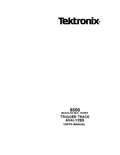 Tektronix 070-3760-01 8500 MDL Series Trigger Trace Users Jan84  Tektronix 85xx 8540 070-3760-01_8500_MDL_Series_Trigger_Trace_Users_Jan84.pdf