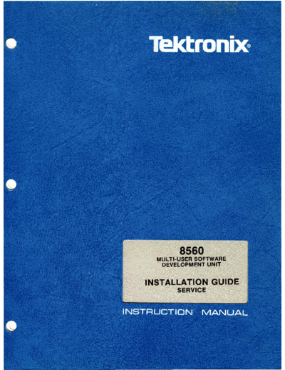 Tektronix 070-3899-00 8560 MSDU Installation Guide Nov81  Tektronix 85xx 856x 070-3899-00_8560_MSDU_Installation_Guide_Nov81.pdf