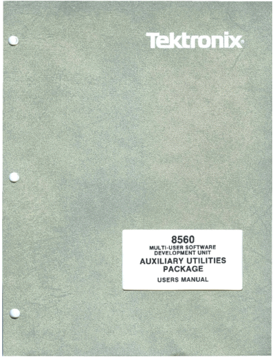 Tektronix 070-4270-00 Auxiliary Utilites Package Feb82  Tektronix 85xx 856x 070-4270-00_Auxiliary_Utilites_Package_Feb82.pdf