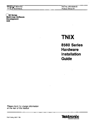 Tektronix 070-5049-00 TNIX 8560 Series Hardware Installation Guide Mar84  Tektronix 85xx 856x 070-5049-00_TNIX_8560_Series_Hardware_Installation_Guide_Mar84.pdf
