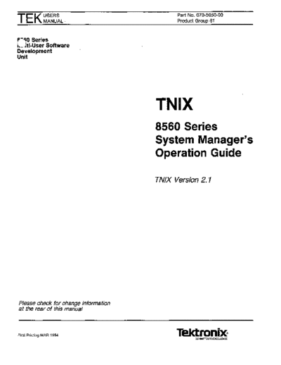 Tektronix 070-5050-00 TNIX 8560 Series System Managers Operation Guide TNIX V2.1 Mar84  Tektronix 85xx 856x 070-5050-00_TNIX_8560_Series_System_Managers_Operation_Guide_TNIX_V2.1_Mar84.pdf