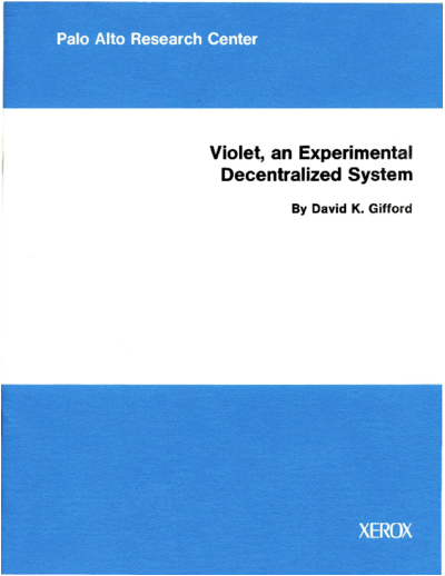 xerox CSL-79-12 Violet an Experimental Decentralized System  xerox parc techReports CSL-79-12_Violet_an_Experimental_Decentralized_System.pdf