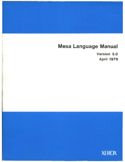xerox CSL-79-3 Mesa Language Manual Version 5.0  xerox parc techReports CSL-79-3_Mesa_Language_Manual_Version_5.0.pdf