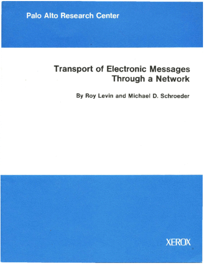 xerox CSL-79-4 Transport of Electronic Messages Through a Network  xerox parc techReports CSL-79-4_Transport_of_Electronic_Messages_Through_a_Network.pdf