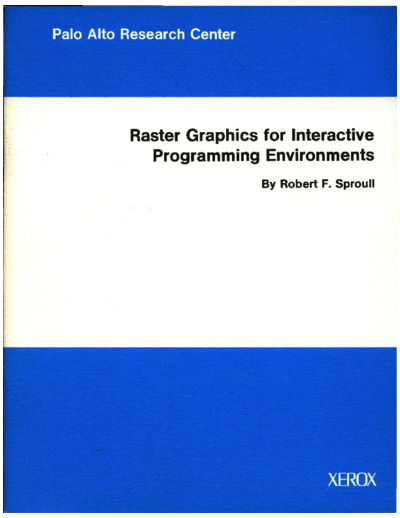 xerox CSL-79-6 Raster Graphics for Interactive Programming Environments  xerox parc techReports CSL-79-6_Raster_Graphics_for_Interactive_Programming_Environments.pdf