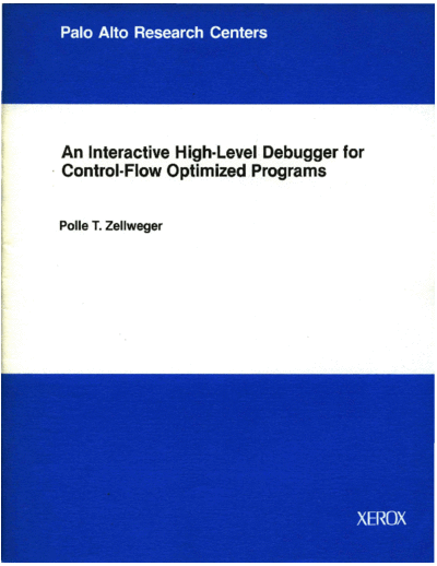 xerox CSL-83-1 An Interactive High-Level Debugger for Control-Flow Optimized Programs  xerox parc techReports CSL-83-1_An_Interactive_High-Level_Debugger_for_Control-Flow_Optimized_Programs.pdf