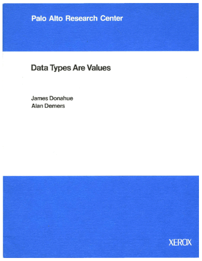 xerox CSL-83-5 Data Types Are Values  xerox parc techReports CSL-83-5_Data_Types_Are_Values.pdf