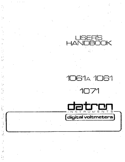 Datron 1061 1061A 1071 DIGITAL VOLTMETER Operator Manual c20080408 [84]  . Rare and Ancient Equipment Datron 1061_1071_1062 DATRON_1061_1061A_1071_DIGITAL_VOLTMETER_Operator_Manual c20080408 [84].pdf