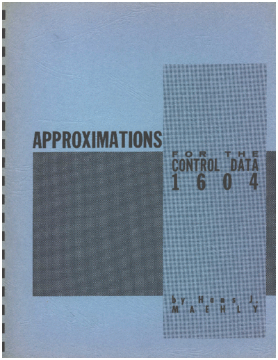 cdc Approximations For The Control Data 1604 Mar60  . Rare and Ancient Equipment cdc 1604 Approximations_For_The_Control_Data_1604_Mar60.pdf