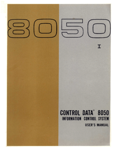 cdc 63822100 8050 I Users Man Feb65  . Rare and Ancient Equipment cdc 8050 63822100_8050_I_Users_Man_Feb65.pdf