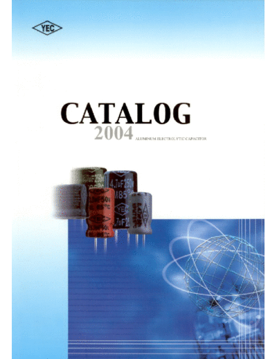 YEC 2004 Full Catalog  . Electronic Components Datasheets Passive components capacitors YEC YEC 2004 Full Catalog.pdf