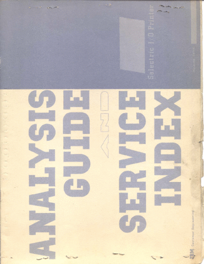 IBM 229-3114-0 Selectric IO Printer Analysis Guide and Service Index  IBM 1410 CE_Instruction_Reference_Maintenance 1415_Console 229-3114-0_Selectric_IO_Printer_Analysis_Guide_and_Service_Index.pdf