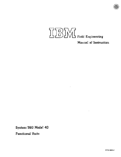 IBM SY22-2843-1 Model 40 Functional Units Mar70  IBM 360 fe 2040 SY22-2843-1_Model_40_Functional_Units_Mar70.pdf