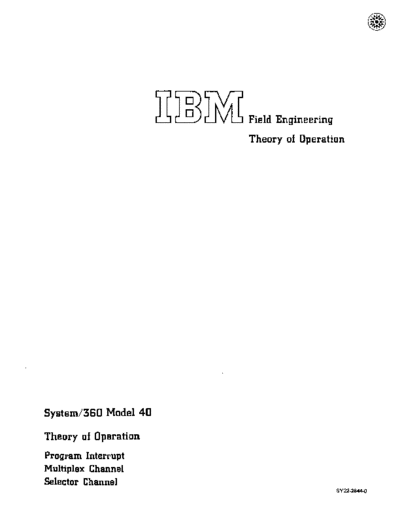 IBM SY22-2844-0 Model 40 Theory Of Operation Interrupts Channels Nov67  IBM 360 fe 2040 SY22-2844-0_Model_40_Theory_Of_Operation_Interrupts_Channels_Nov67.pdf