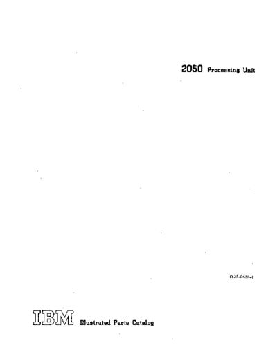 IBM S123-0420-4 2050 Illust Parts Cat Jul70  IBM 360 fe 2050 S123-0420-4_2050_Illust_Parts_Cat_Jul70.pdf