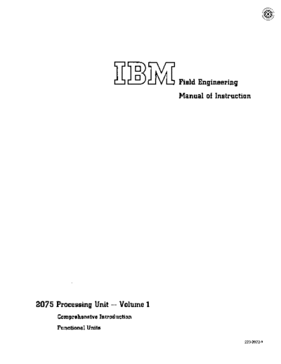 IBM 223-2872-1 2075 Processing Unit Field Engineering Manual Volume 1 Dec65  IBM 360 fe 2075 223-2872-1_2075_Processing_Unit_Field_Engineering_Manual_Volume_1_Dec65.pdf