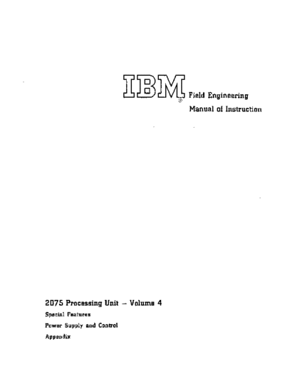 IBM 223-2875-1 2075 Processing Unit Field Engineering Manual Volume 4 Mar66  IBM 360 fe 2075 223-2875-1_2075_Processing_Unit_Field_Engineering_Manual_Volume_4_Mar66.pdf