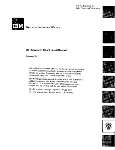 IBM GC28-6708-4 OS Advanced Checkpoint Restart Rel21 Feb72  IBM 360 os R21.0_Mar72 GC28-6708-4_OS_Advanced_Checkpoint_Restart_Rel21_Feb72.pdf