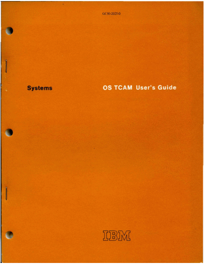 IBM GC30-2025-0 OS TCAM Users Guide Rel 20.1 Jan72  IBM 360 os tcam GC30-2025-0_OS_TCAM_Users_Guide_Rel_20.1_Jan72.pdf