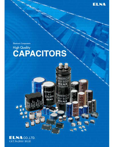Elna ELNA 2010-2011 Full  . Electronic Components Datasheets Passive components capacitors Elna ELNA 2010-2011 Full.pdf