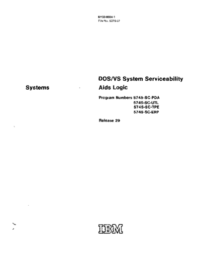 IBM SY33-8554-1 DOS VS System Servicability Aids Rel 29 PLM Nov73  IBM 370 DOS_VS plm SY33-8554-1_DOS_VS_System_Servicability_Aids_Rel_29_PLM_Nov73.pdf