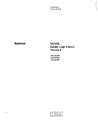 IBM SY28-0766-0 OS VS2 System Logic Library Vol 6 Rel 3.7 Jul76  IBM 370 OS_VS2 PLM SY28-0766-0_OS_VS2_System_Logic_Library_Vol_6_Rel_3.7_Jul76.pdf