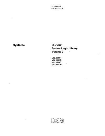 IBM SY28-0767-0 OS VS2 System Logic Library Vol 7 Rel 3.7 Jul76  IBM 370 OS_VS2 PLM SY28-0767-0_OS_VS2_System_Logic_Library_Vol_7_Rel_3.7_Jul76.pdf