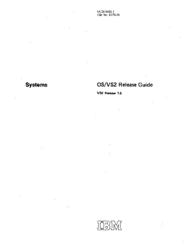 IBM GC28-0601-1 OS VS2 Release Guide Rel 1.6 Mar73  IBM 370 OS_VS2 Release_1.6_Mar73 GC28-0601-1_OS_VS2_Release_Guide_Rel_1.6_Mar73.pdf