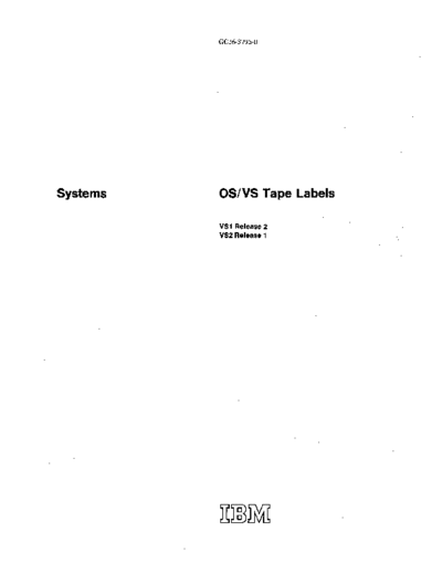 IBM GC26-3795-0 OS VS Tape Labels Jul72  IBM 370 OS_VS2 Release_1_1972 GC26-3795-0_OS_VS_Tape_Labels_Jul72.pdf