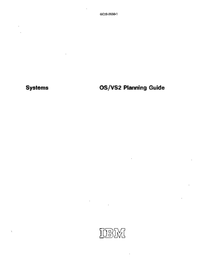 IBM GC28-0600-1 OS VS2 Planning Guide Jul72  IBM 370 OS_VS2 Release_1_1972 GC28-0600-1_OS_VS2_Planning_Guide_Jul72.pdf