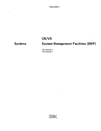 IBM GC35-0004-2 OS VS System Management Facilities Jan73  IBM 370 OS_VS2 Release_1_1972 GC35-0004-2_OS_VS_System_Management_Facilities_Jan73.pdf