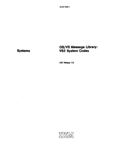 IBM GC38-1008-0 OS VS Message Library VS2 System Codes sep72  IBM 370 OS_VS2 Release_1_1972 GC38-1008-0_OS_VS_Message_Library_VS2_System_Codes_sep72.pdf