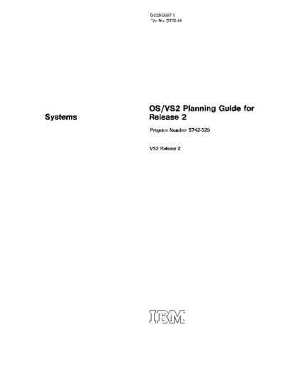IBM GC28-0667-1 OS VS2 Planning Guide for Release 2 Nov73  IBM 370 OS_VS2 Release_2_1973 GC28-0667-1_OS_VS2_Planning_Guide_for_Release_2_Nov73.pdf