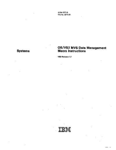 IBM GC26-3873-0 OS VS2 MVS Data Management Macro Instructions Rel 3.7 Nov76  IBM 370 OS_VS2 Release_3.7_1977 GC26-3873-0_OS_VS2_MVS_Data_Management_Macro_Instructions_Rel_3.7_Nov76.pdf