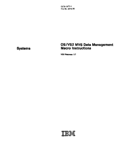 IBM GC26-3873-1 OS VS2 MVS Data Management Macros Rel 3.7 Nov83  IBM 370 OS_VS2 Release_3.7_1977 GC26-3873-1_OS_VS2_MVS_Data_Management_Macros_Rel_3.7_Nov83.pdf
