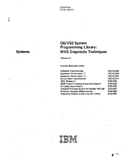 IBM GC28-0725-2 OS VS2 System Programming Library MVS Diagnostic Techniques Rel 3.7 Sep78  IBM 370 OS_VS2 Release_3.7_1977 GC28-0725-2_OS_VS2_System_Programming_Library_MVS_Diagnostic_Techniques_Rel_3.7_Sep78.pdf