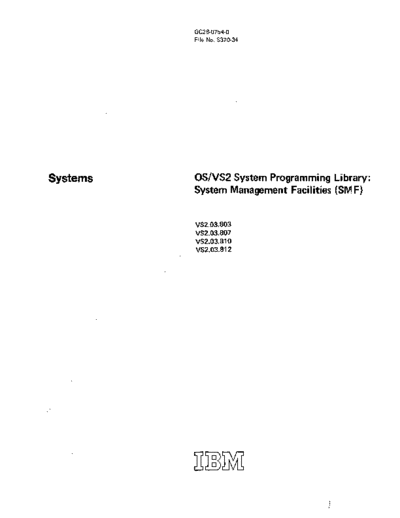 IBM GC28-0754-0 OS VS2 System Programming System Management Facility Rel 3.7 Jul76  IBM 370 OS_VS2 Release_3.7_1977 GC28-0754-0_OS_VS2_System_Programming_System_Management_Facility_Rel_3.7_Jul76.pdf
