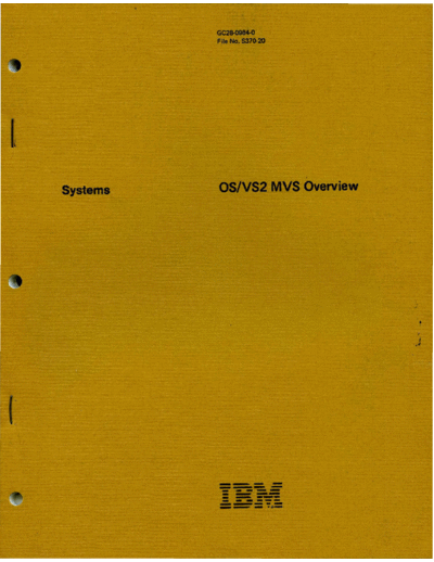 IBM GC28-0984-0 OS VS2 MVS Overview Rel 3.7 Jun78  IBM 370 OS_VS2 Release_3.7_1977 GC28-0984-0_OS_VS2_MVS_Overview_Rel_3.7_Jun78.pdf